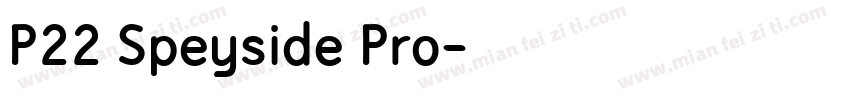 P22 Speyside Pro字体转换